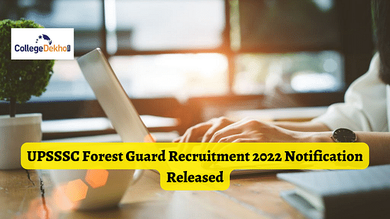 UPSSSC Forest Guard Recruitment 2022 Notification Released - Download PDF Here