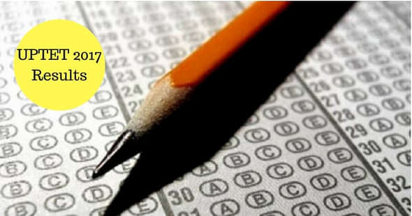 UPTET 2017 Results Date May be Postponed