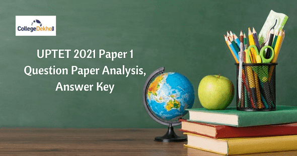 UPTET 2021-22 Paper 1 Question Paper Analysis, Answer Key