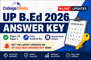UP B.Ed 2026 Answer Key (Available) LIVE Updates: Paper 1 and Paper 2 Exam Unofficial Key; Question Paper Analysis