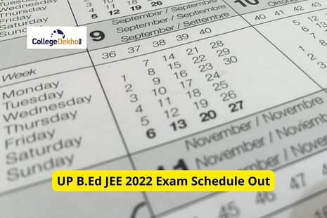 UP B.Ed JEE 2022 Exam Schedule Out