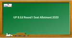 UP B.Ed Round 1 Seat Allotment Result 2020 
