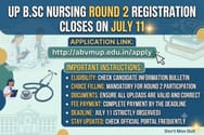 UP B.Sc Nursing Round 2 Registration Closes on July 11: Application Link; Important Instructions