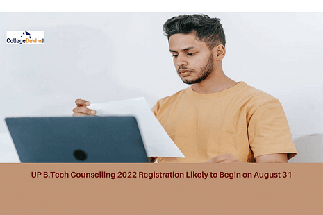 UP B.Tech Counselling 2022 Registration Likely to Begin on August 31