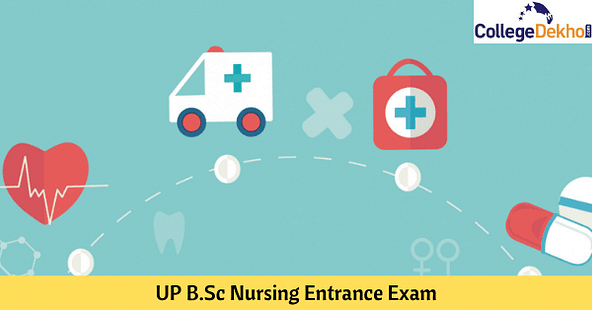यूपी बीएससी नर्सिंग प्रवेश परीक्षा 2024 (UP BSc Nursing Entrance Exam 2024)