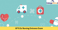 यूपी बीएससी नर्सिंग प्रवेश परीक्षा 2024 (UP BSc Nursing Entrance Exam 2024): डेट, एप्लीकेशन फॉर्म, एडमिशन प्रोसेस