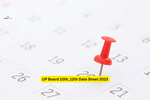 UP Board 10th, 12th Date Sheet 2023 Anytime Soon