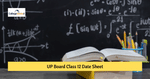 UP Board Class 12th Intermediate 2021