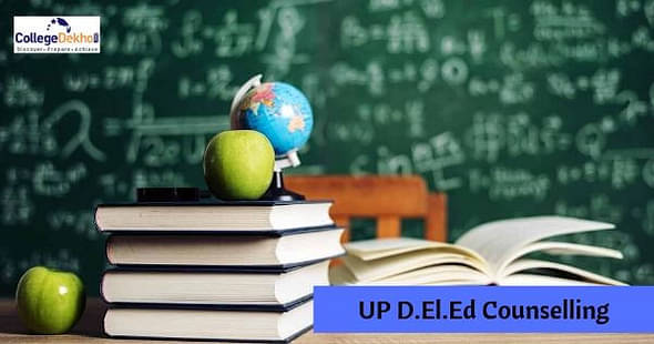 UP D.El.Ed Counselling 2019: Dates, Choice Filling, Seat Allotment, Reporting