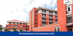 Top Government Universities in UP 2025: Rankings, Course Fees, Top Recruiters