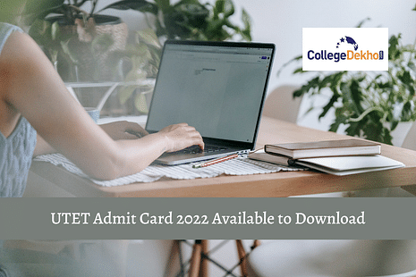 UTET Admit Card 2022 Available to Download on Official Website