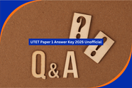 UTET Paper 1 Answer Key 2025 Unofficial: Set-wise Questions with Answers, PDF Download Link