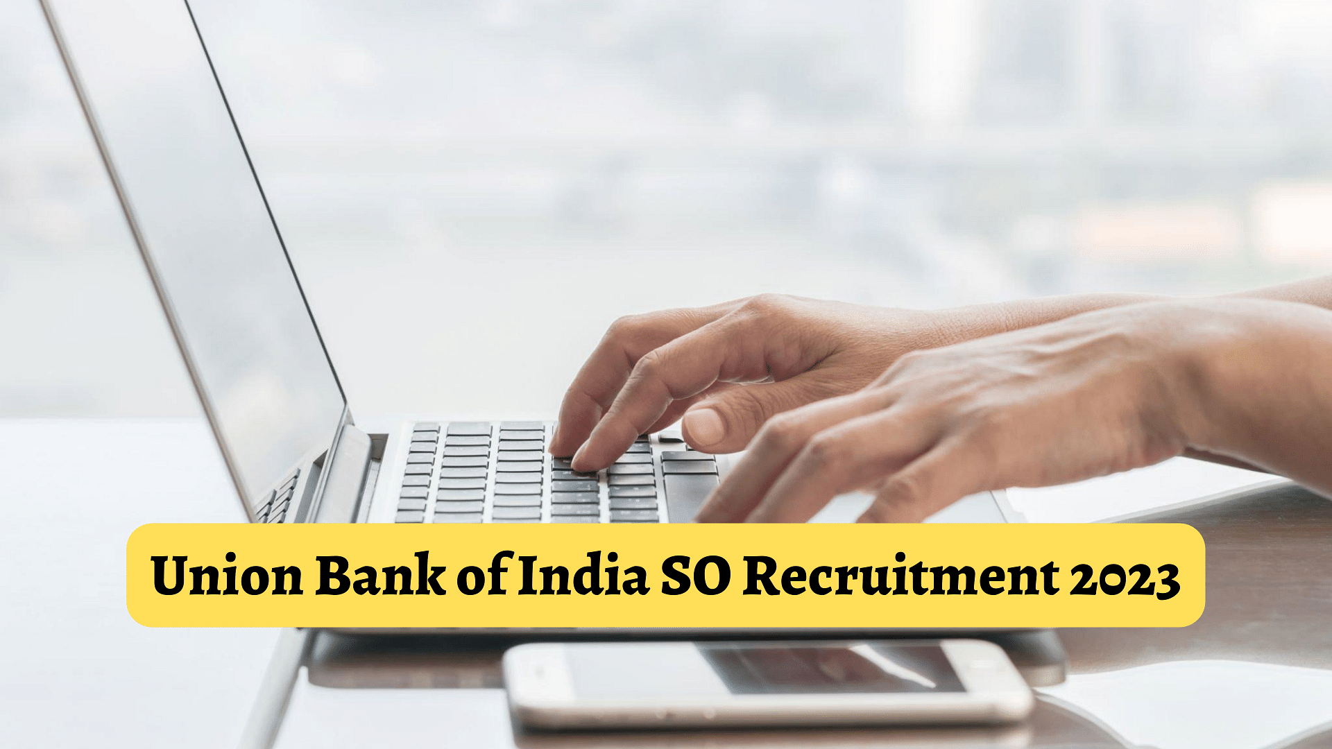 Union Bank Of India SO Recruitment 2023: Apply For 42 Posts At ...