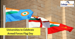 UGC Informs Universities to Observe ‘Armed Forces Flag Day’ to Commemorate Supreme Sacrifices