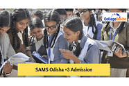 DHE/SAMS Odisha +3 Admissions 2024: <a href=