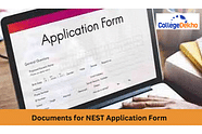 List of Documents Required to Fill NEST 2024 Application Form
