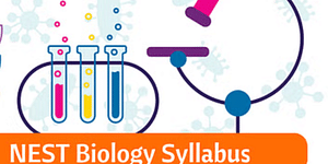 NEST Biology Syllabus 2024: List of Chapters, Topic, PDF