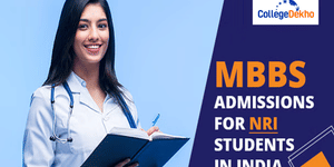 MBBS Admissions for NRI Quota in NEET 2025: Eligibility, Documents, Quota, Colleges