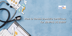 How to Obtain Domicile Certificate for JENPAS UG 2024?