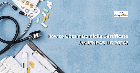 How to Obtain Domicile Certificate for JENPAS UG 2025?