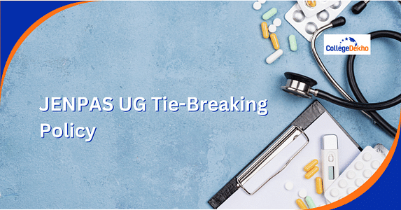 JENPAS UG 2025 Tie-Breaking Policy