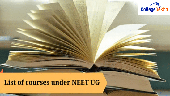 List of Courses Under NEET UG 2024