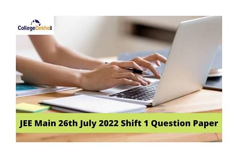 JEE Main 26th July 2022 Shift 1 Question Paper