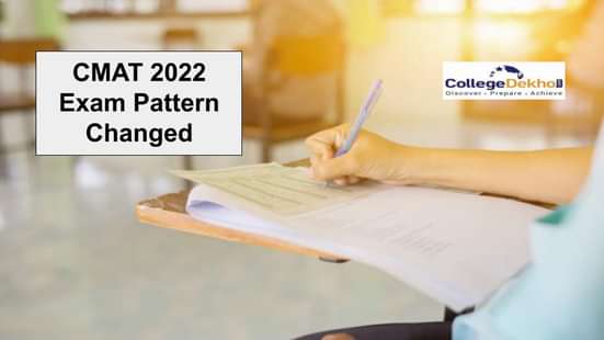 CMAT 2022 Exam Pattern Changed: Check Key Changes Here