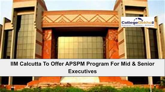 IIM Calcutta To Offer APSPM Program For Mid & Senior Executives