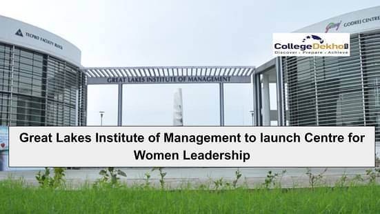 Great Lakes Institute of Management Centre for Women Leadership