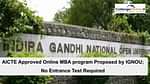 AICTE Approved Online MBA program Proposed by IGNOU; No Entrance Test Required