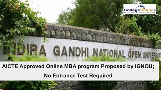 AICTE Approved Online MBA program Proposed by IGNOU; No Entrance Test Required