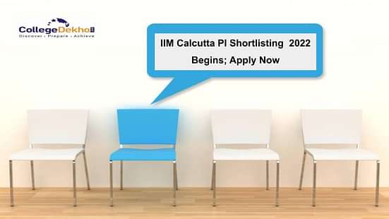IIM Calcutta PI Shortlisting 2022 Begins