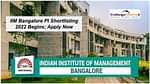 IIM Bangalore PI Shortlisting 2022 Begins