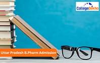 Uttar Pradesh B.Pharm Admission 2024: Dates, Application Process, Seat Allotment Result, Eligibility Criteria