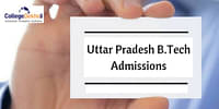 Uttar Pradesh B.Tech Admissions 2023