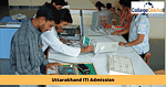 उत्तराखंड आईटीआई एडमिशन 2025 (Uttarakhand ITI Admission 2025 in Hindi)
