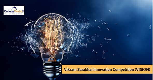 Vikram Sarabhai Innovation Competition (VISION) 2019 Eligibility, Application Procedure, Important Dates