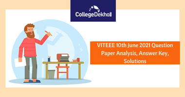 VITEEE 10th June 2021 (Re-Exam) Question Paper Analysis, Answer Key, Solutions