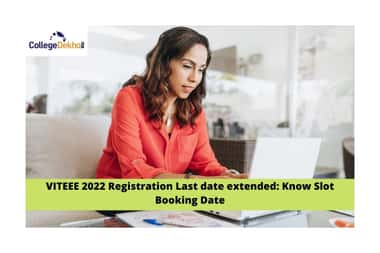 VITEEE 2022 Application Form Last Date Today: Know expected dates for slot booking