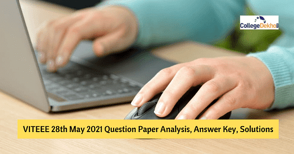 VITEEE 28th May 2021 Question Paper Analysis, Answer Key, Solutions