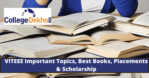 VITEEE Important Topics, Best Books, Placements & Scholarship