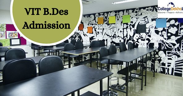 VIT B.Des Admission 2022- Important Dates, Eligibility Criteria, Application Process, Selection Process