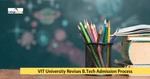 VIT Revised B.Tech Admission Process