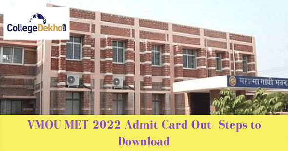 VMOU MET 2022 Admit Card Out- Steps to Download