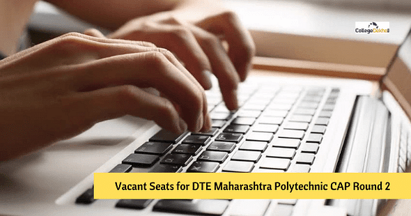 DTE Maharashtra Polytechnic Vacant Seats for CAP 2020 Round 2