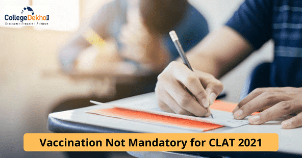 Vaccination Not Mandatory for CLAT