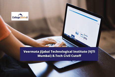 Veermata Jijabai Technological Institute (VJTI Mumbai) B.Tech Civil Cutoff