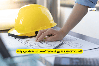 Vidya Jyothi Institute of Technology TS EAMCET Cutoff: Check Previous Year Closing Ranks