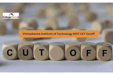 Vishwakarma Institute of Technology MHT CET Cutoff: Check Previous Year Cutoff for B.Tech Admission